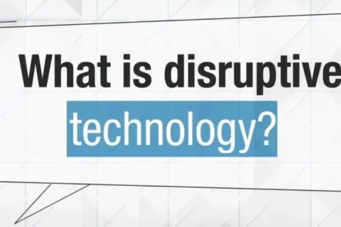 Mengenal Disruptive Technology dan Pengaruhnya Bagi Sebuah Bisnis