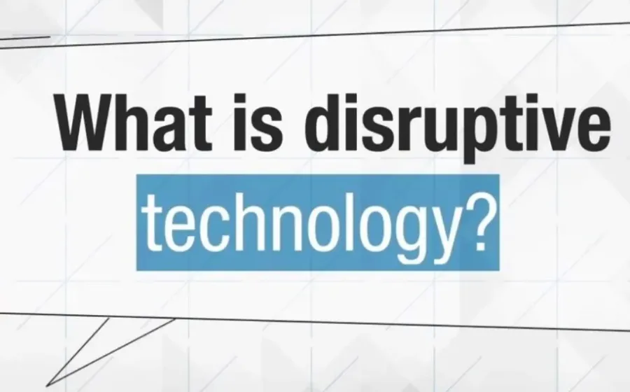 Mengenal Disruptive Technology dan Pengaruhnya Bagi Sebuah Bisnis